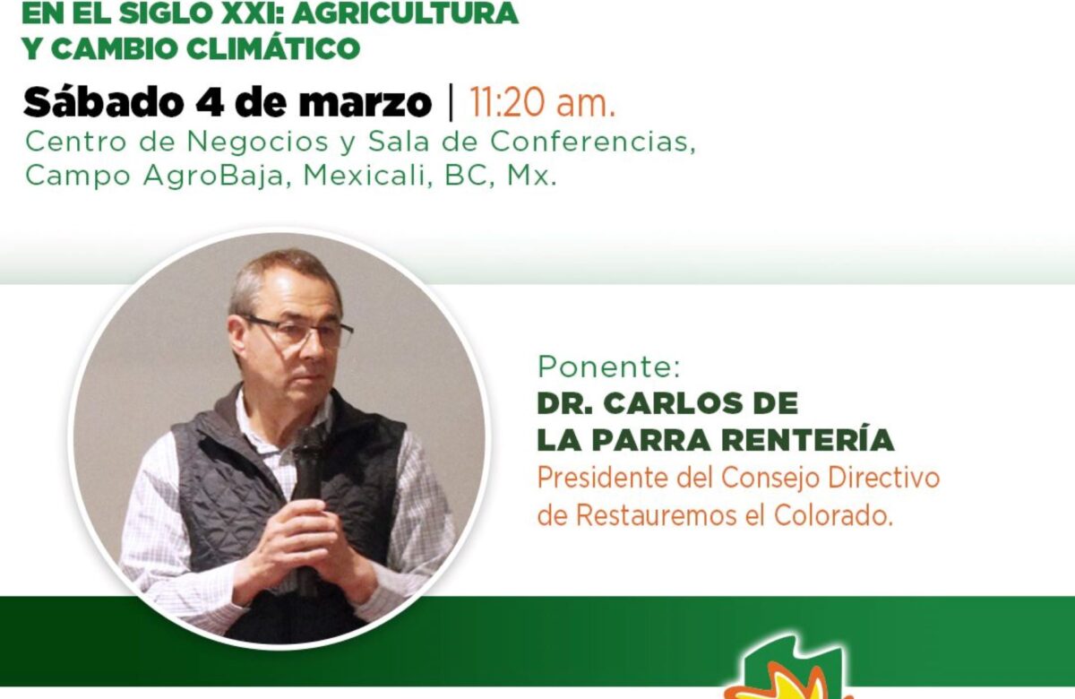 Presentarán conferencia sobre agricultura y cambio climático en Agrobaja