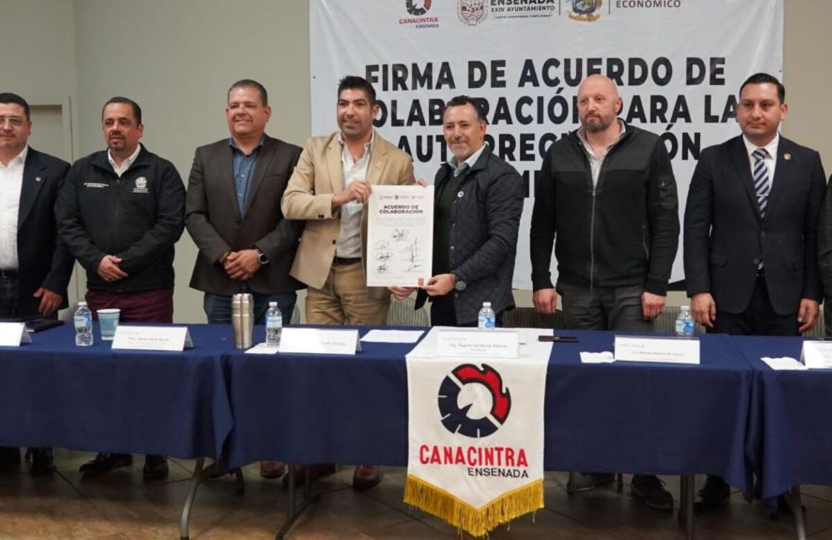 Firma Gobierno de Ensenada acuerdo para la autorregulación de empresas afiliadas a Canacintra