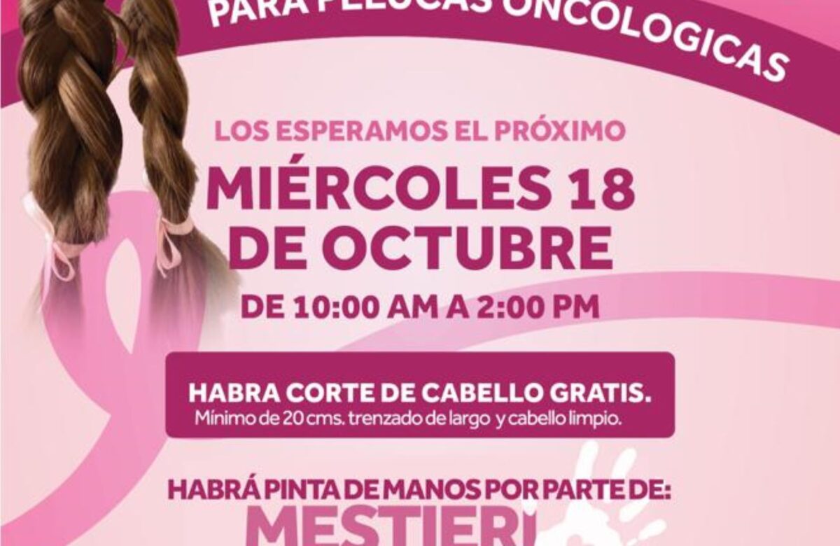Invita DIF Municipal a donar cabello para apoyar a pacientes con cáncer de mama