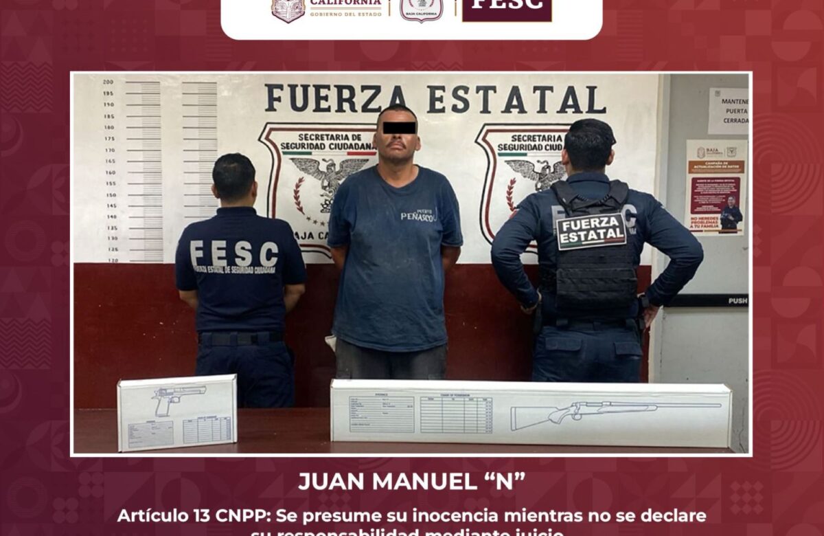 Tras denuncia ciudadana FESC logró detener a hombre armado en Mexicali