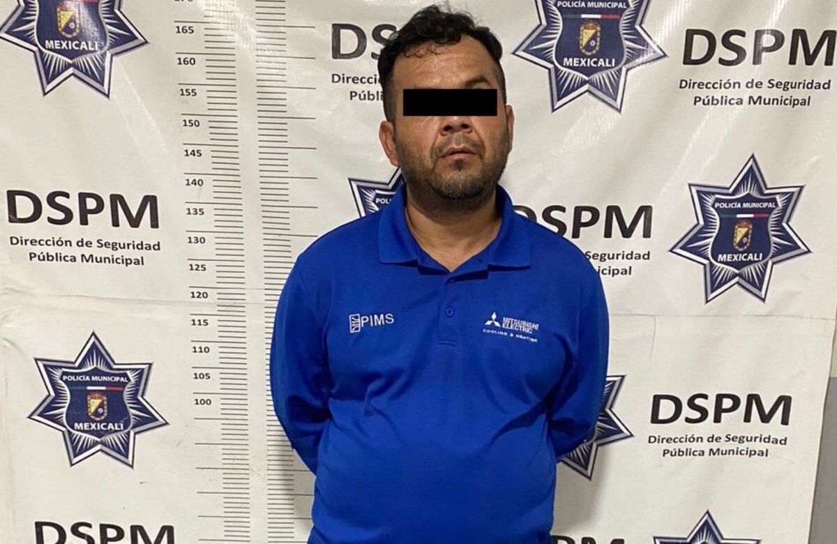 DSPM arrestó a hombre señalado de ser presunto responsable de una violación en Mexicali.