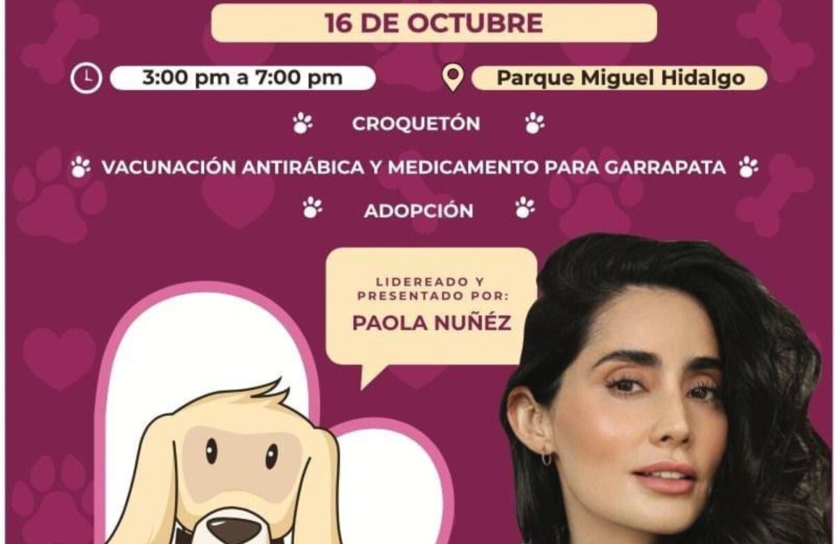 Invitan Paola Núñez y román cota a campaña de vacunación y adopción de mascotas este 16 de octubre