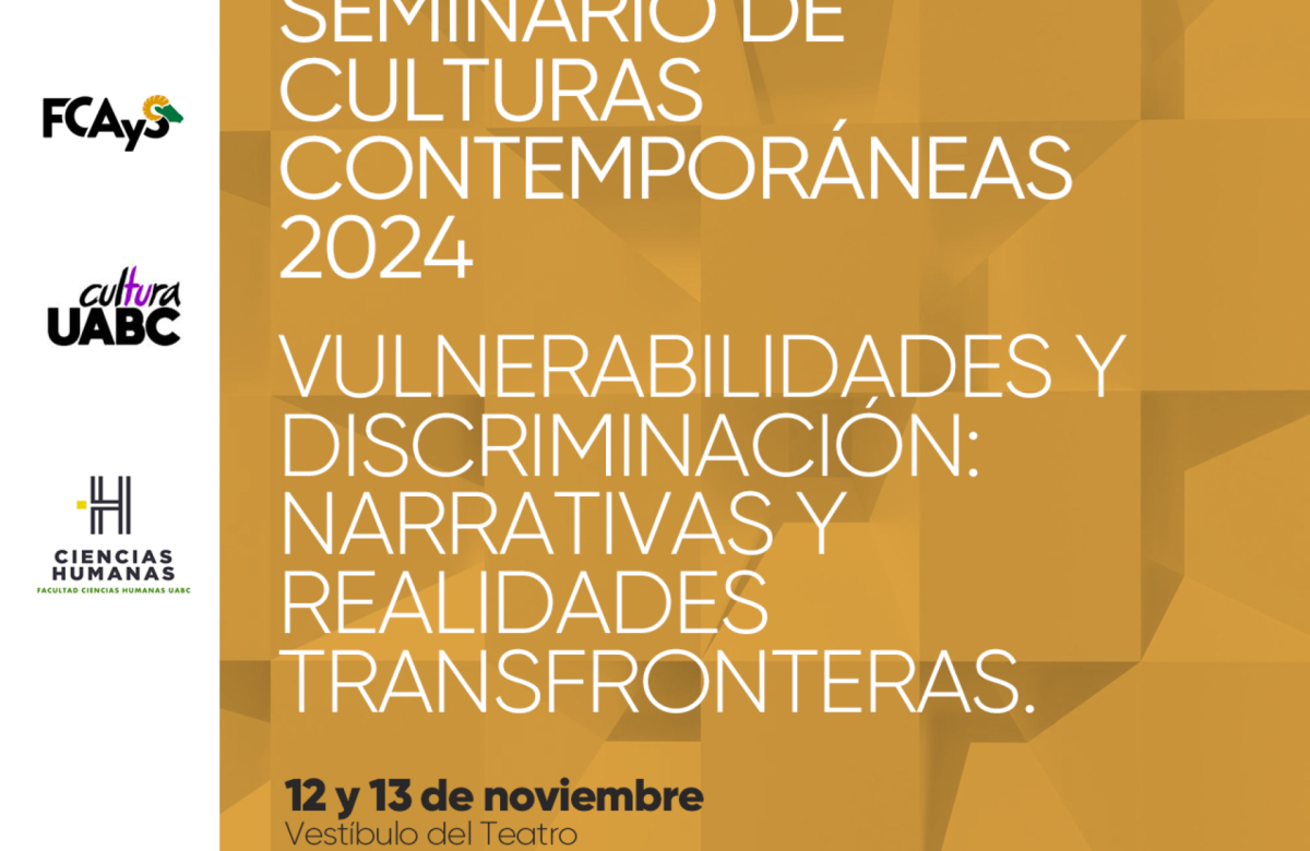 La UABC invita al Seminario de Culturas Contemporáneas 2024