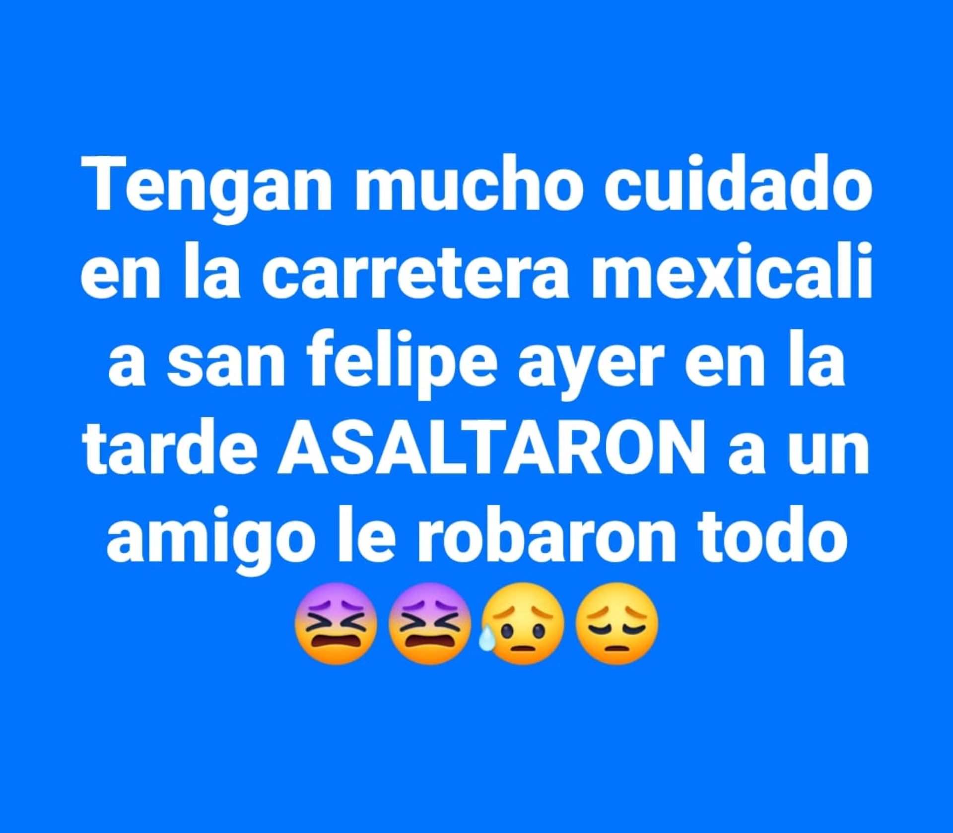 Denuncian serie de robos con violencia sobre la carretera federal Mexicali-San Felipe