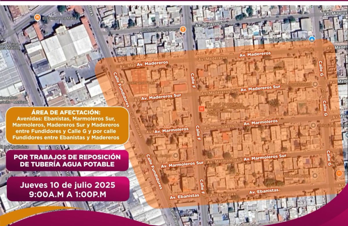 CESPM anuncia cierres temporales de agua potable y afectaciones viales en colonias de Mexicali