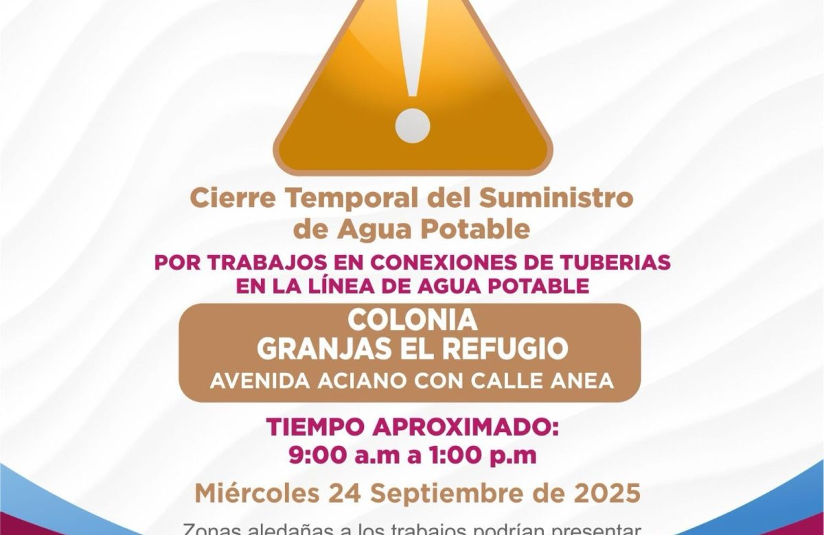 CESPM anuncia cierres temporales en el suministro de agua potable en Mexicali