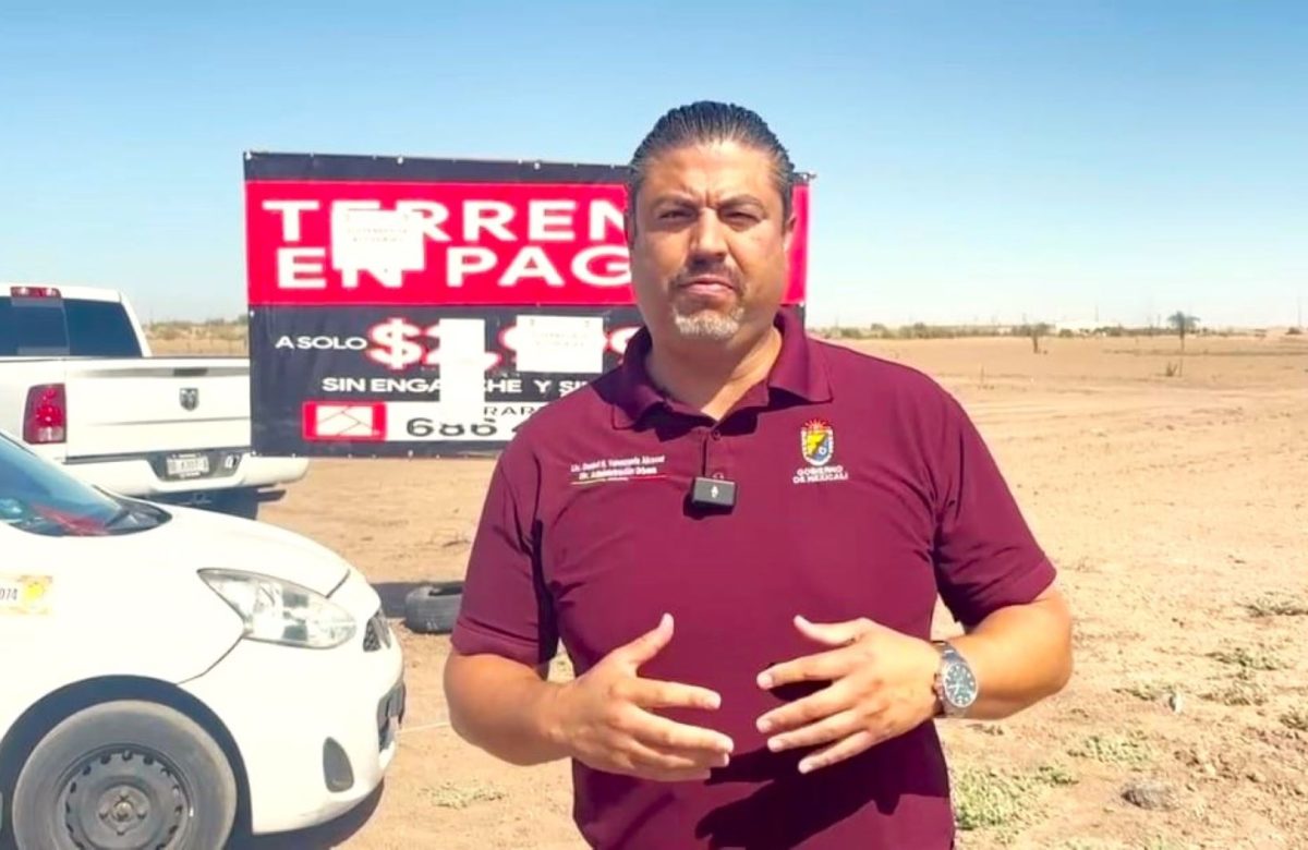 Gobierno de Mexicali suspende actividades de tres lotificadoras por incumplimiento