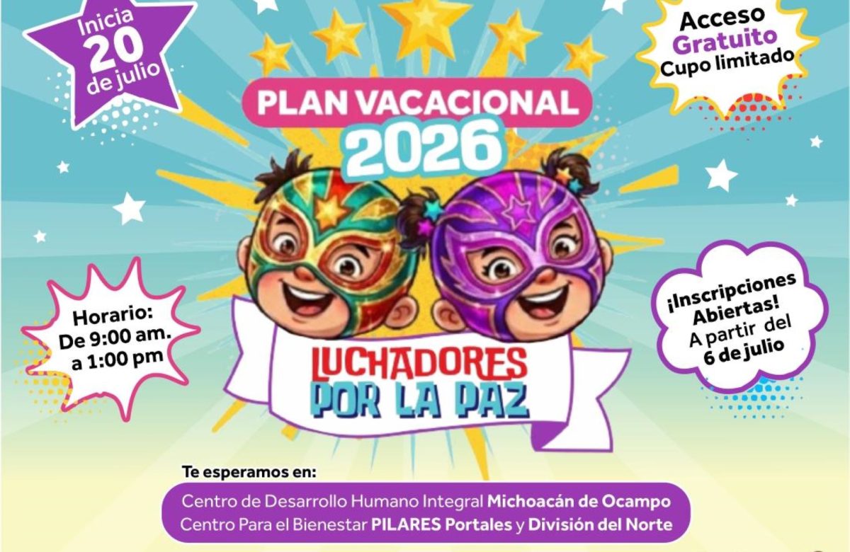 Invitan a niñas y niños al plan vacacional de verano “Infancias Luchadoras por la Paz”